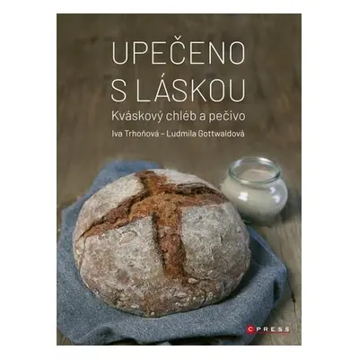 Upečeno s láskou - Iva Trhoňová, Ludmila Gottwaldová