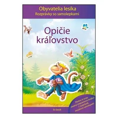 Obyvatelia lesíka Opičie kráľovstvo