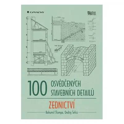 100 osvědčených stavebních detailů zednictví