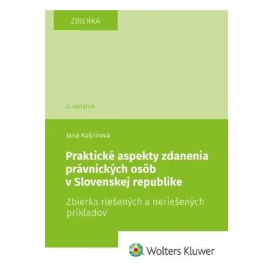 Praktické aspekty zdanenia právnických osôb v Slovenskej republike