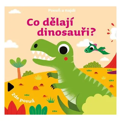 Posuň a najdi Co dělají dinosauři?