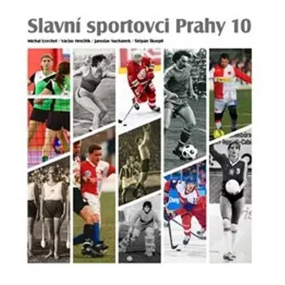 Slavní sportovci Prahy 10