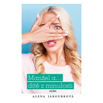 Manžel a… dítě z minulosti