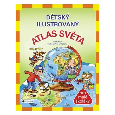 Dětský ilustrovaný Atlas světa