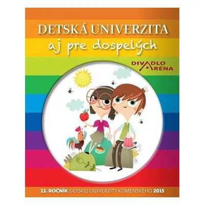 Detská univerzita aj pre dospelých 2015