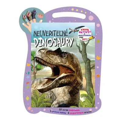 Neuveriteľné dinosaury