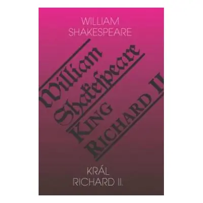 Král Richard II./King Richard II