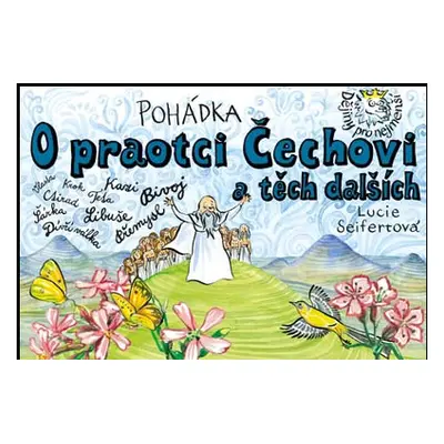 Pohádka O praotci Čechovi a těch dalších