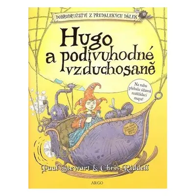 Hugo a podivuhodné vzduchosaně -- Dobrodružství z předalekých dálek II. - Riddell Chris, Stewart