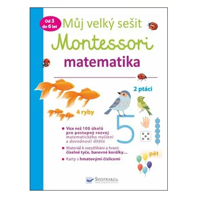 Můj velký sešit Montessori matematika