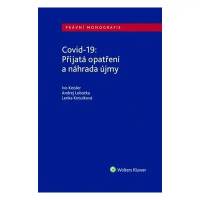 Covid-19 Přijatá opatření a náhrada újmy