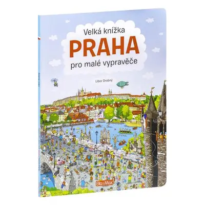 Velká knížka Praha pro malé vypravěče