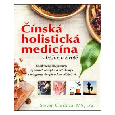 Čínská holistická medicína v běžném životě