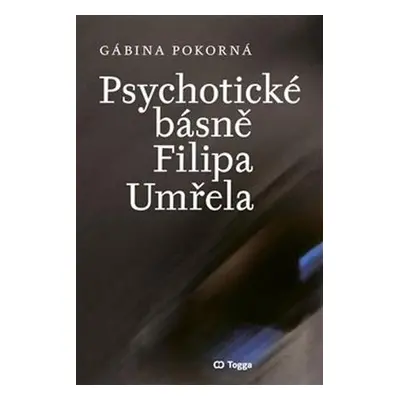 Psychotické básně Filipa Umřela