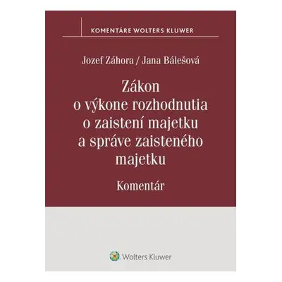 Zákon o výkone rozhodnutia o zaistení majetku a správe zaisteného majetku