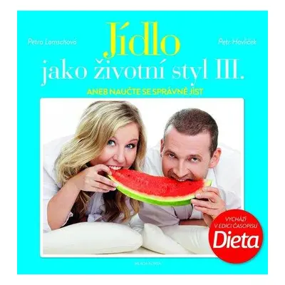 Jídlo jako životní styl III.