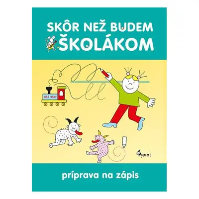 Skôr než budem školákom