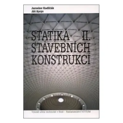 Statika stavebních konstrukcí II.