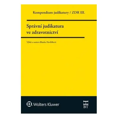 Kompendium judikatury Správní judikatura ve zdravotnictví