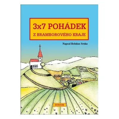 3x7 pohádek z bramborového kraje