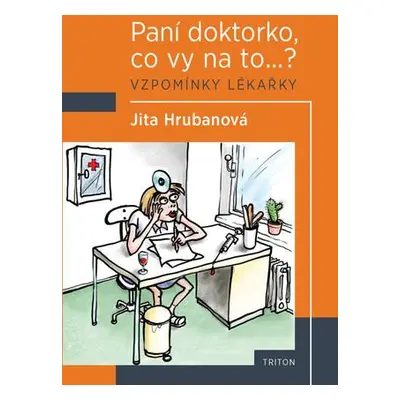 Paní doktorko, co vy na to...?