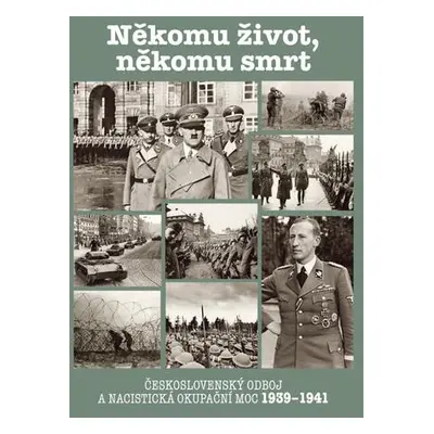 Někomu život, někomu smrt 1939-1941