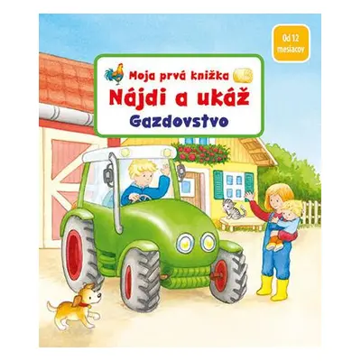 Moja prvá knižka Nájdi a ukáž Gazdovstvo