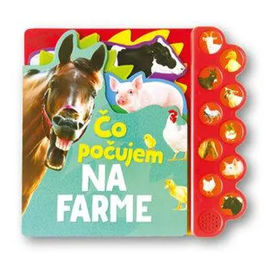 Čo počujem Na farme