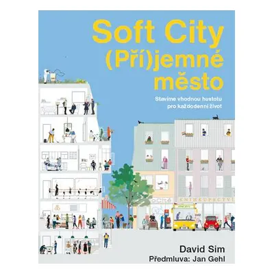 Soft City (Pří)jemné město