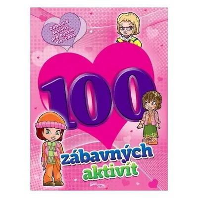 100 zábavných aktivít - dievčatá