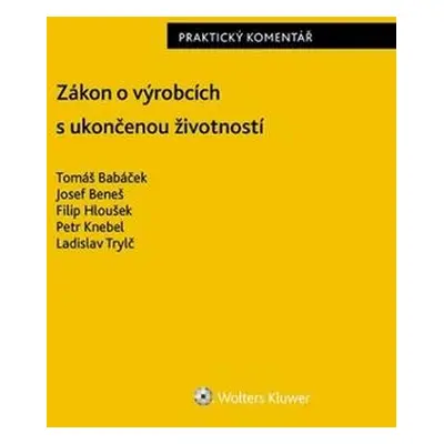 Zákon o výrobcích s ukončenou životností Praktický komentář