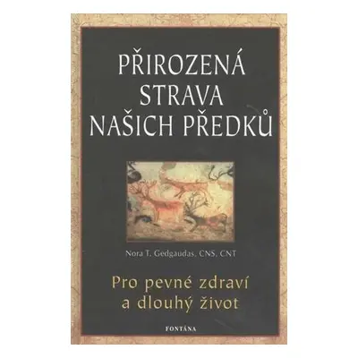 Přirozená strava našich předků