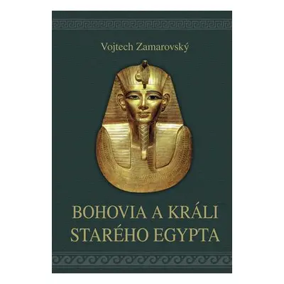 Bohovia a králi starého Egypta