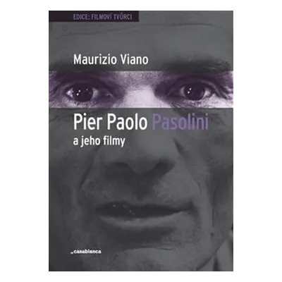 Pier Paolo Pasolini a jeho filmy