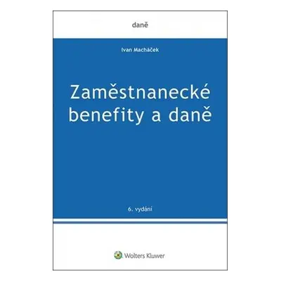 Zaměstnanecké benefity a daně