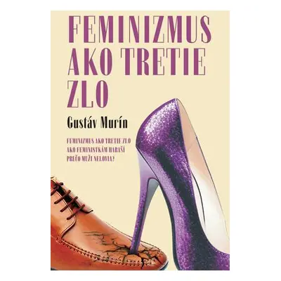 Feminizmus ako tretie zlo