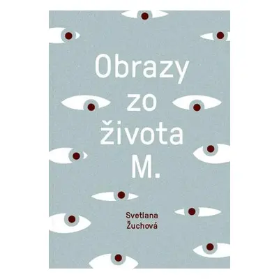 Obrazy zo života M. (nedostupné)