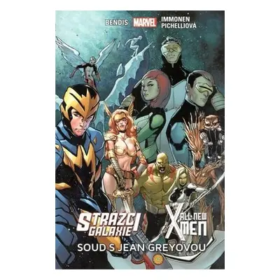 Strážci galaxie New X-Men Soud s Jean Greyovou