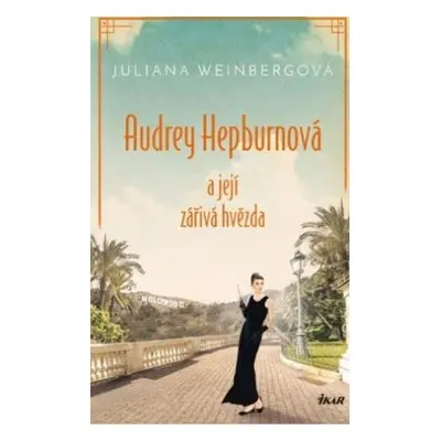 Audrey Hepburnová a její zářivá hvězda