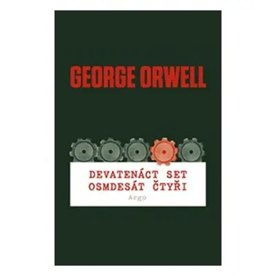 Devatenáct set osmdesát čtyři George Orwell