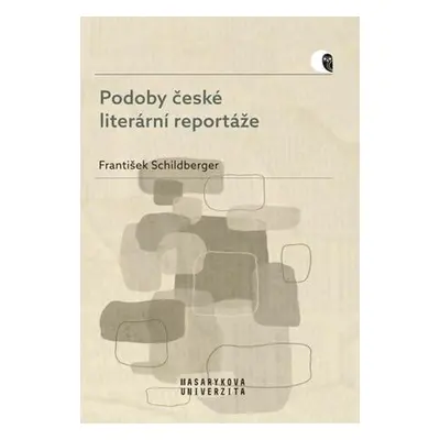 Podoby české literární reportáže