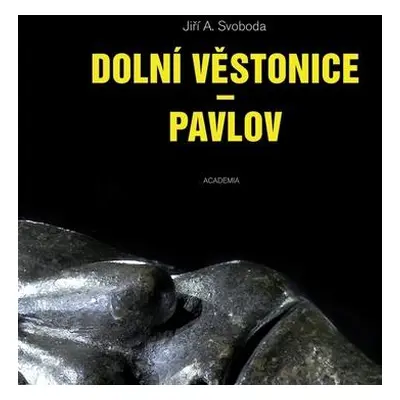 Dolní Věstonice - Pavlov