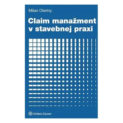 Claim manažment v stavebnej praxi