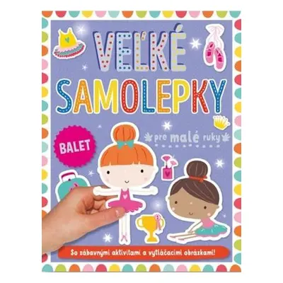 Velké samolepky pre malé ruky Balet