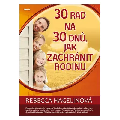 30 rad na 30 dnů, jak zachránit rodinu