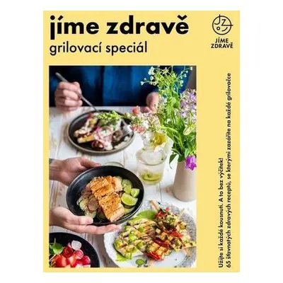 Jíme zdravě Grilovací speciál