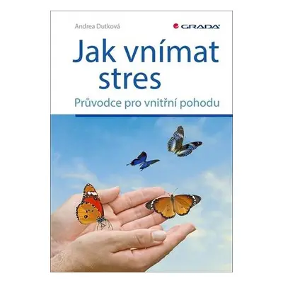 Jak vnímat stres