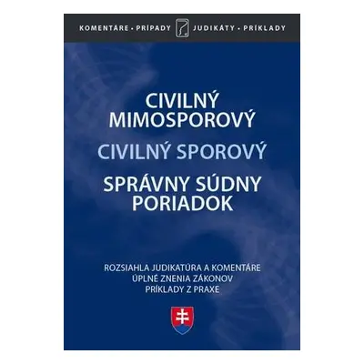 Civilný mimosporový Civilný sporový Správny súdny poriadok