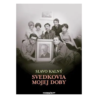 Svedkovia mojej doby