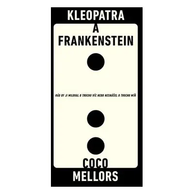 Kleopatra and Frankenstein